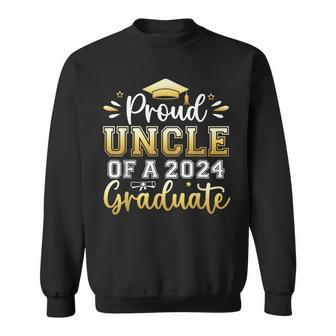 Proud Uncle Of A 2024 Graduate Senior Graduation Men Sweatshirt - Seseable