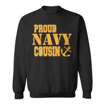 Proud Us Navy Cousin Military Pride Sweatshirt - Monsterry CA