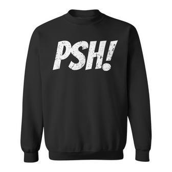 Psh T For Bassmasters Or Non Fishing Folk Vintage Sweatshirt - Monsterry AU