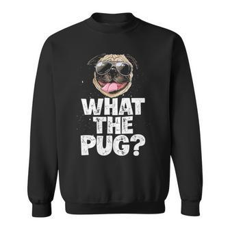 What The Pug Boys Men Dog Lover Pun Sweatshirt | Mazezy