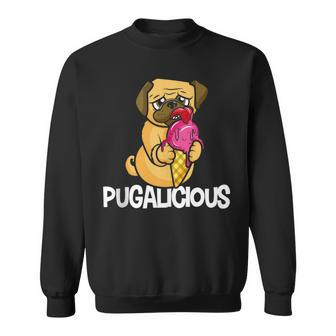 Pugalicious Pug Lovers Ice Cream Lovers Pugs Sweatshirt - Monsterry UK