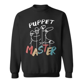 Puppet Master Ventriloquist Show Artist Pupper Sweatshirt - Monsterry