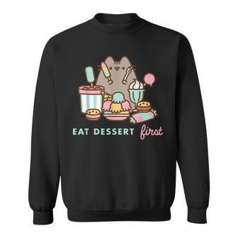 Pusheen Eat Dessert First Sweatshirt - Thegiftio UK