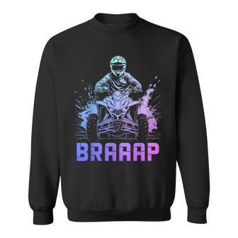 Quad Bike Braap Atv 4 Wheeler Sweatshirt - Geschenkecke