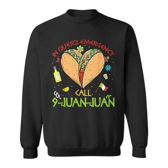 In Queso Emergency Call 9-Juan-Juan Apparel Sweatshirt - Monsterry