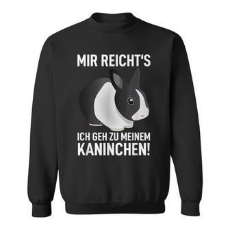 Rabbit Mir Reicht's Ich Geh Zu Meinem Rabbit Sweatshirt - Seseable