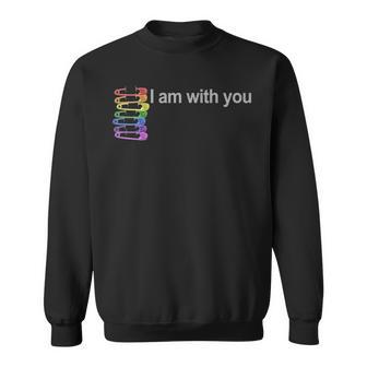 Rainbow Safety Pin I Am With You For Lgbtq Allies Sweatshirt - Monsterry UK