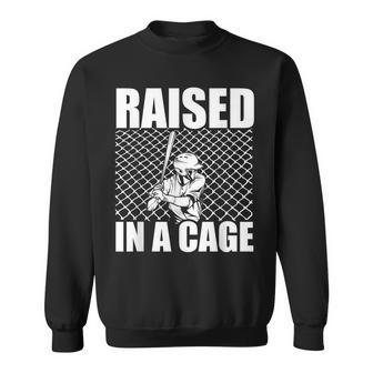Raised In A Cage Baseball Training Batter Catcher Pitch Sweatshirt - Monsterry DE