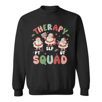 Therapy Squad Slp Ot Pt Santa Christmas Speech Physical Sweatshirt | Mazezy