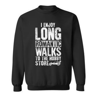 Rc Cars I Enjoy Long Romantic Walks Sweatshirt - Monsterry