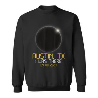 I Was There Total Solar Eclipse 2024 Austin Texas Totality Sweatshirt | Mazezy
