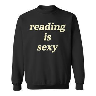 Reading Is Sexy Y2k Sweatshirt - Monsterry CA