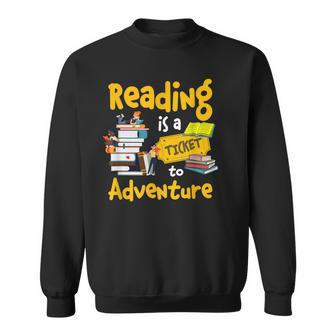 Reading Is A Ticket To Adventure Library Sweatshirt - Monsterry DE
