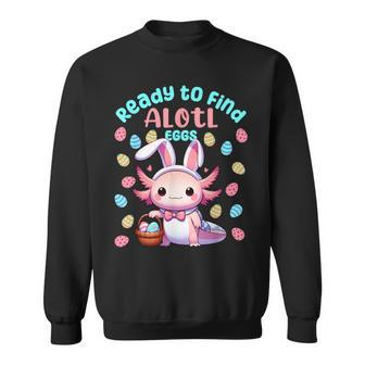 Ready To Find Alotl Eggs Cute Easter Axolotl Kawaii Anime Sweatshirt - Seseable
