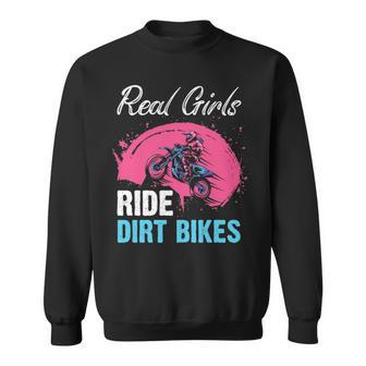 Real Girls Ride Dirt Bikes Dirt Bike Riding Lovers Motocross Sweatshirt | Mazezy