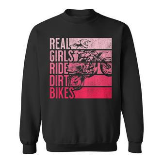 Real Girls Ride Dirt Bikes Motocross Lovers Sweatshirt | Mazezy