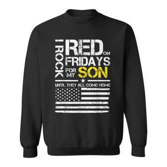 Red Friday Military Dad Wear Red For My Son Sweatshirt - Monsterry