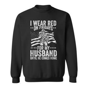 Red Friday I Wear Red For My Husband Military Veteran Sweatshirt - Monsterry