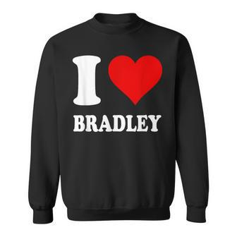 Red Heart I Love Bradley Sweatshirt - Monsterry
