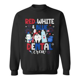 Red White & Blue Dental Crew Dental Assistant 4Th Of July Sweatshirt - Monsterry CA