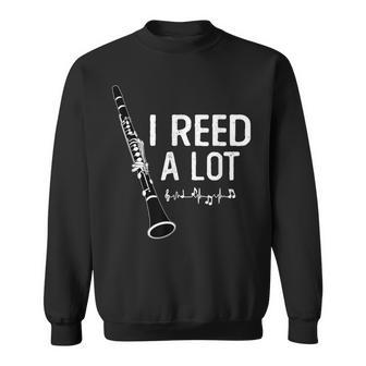 I Reed A Lot Clarinet Oboes Music Sweatshirt - Seseable