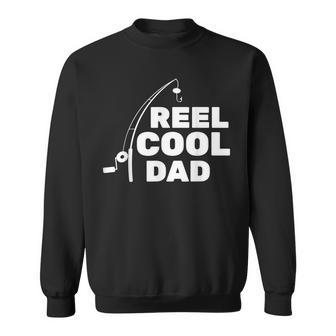Reel Cool Dad Fishing Daddy Father's Day Sweatshirt - Monsterry AU