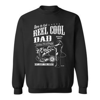 Reel Cool Dad Fishing Fathers Day Sweatshirt - Monsterry AU