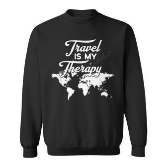 Reisende Und Reiseliebhaber One Of Travel Is My Therapy Memes Sweatshirt - Geschenkecke