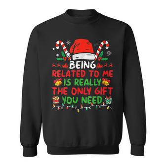 Being Related To Me Family Matching Christmas Pajamas Sweatshirt - Monsterry