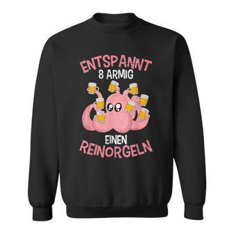 Relaxed Eight-Armed A Reinorgeln Saufen Party Malle Sweatshirt - Seseable