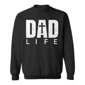 Religious Christian Dad Life Cross Jesus Christ Father's Day Sweatshirt - Thegiftio UK