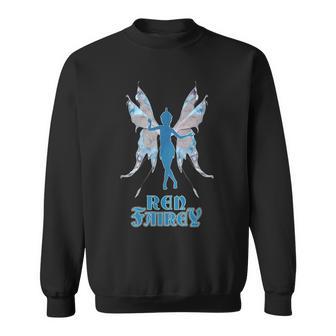 Renaissance Festival Cute Ren Fairey Fairy Fae Faire Pun Sweatshirt - Monsterry