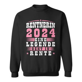 Rentnerin 2024 Eine Legende Geht In Rente Sweatshirt - Seseable
