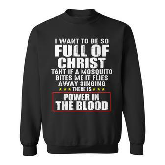 There's Power In Blood God Whisperer Bible Lovers Sweatshirt - Monsterry