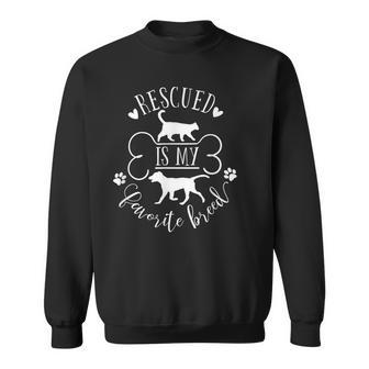Rescued Is My Favorite Breed Dog And Cat Rescue Sweatshirt - Monsterry UK