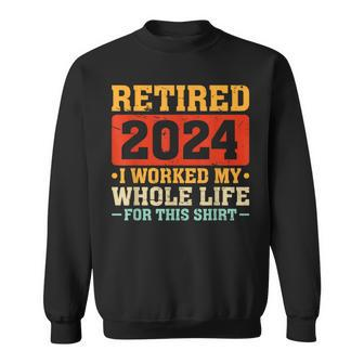 Retired 2024 Retirement Finally Retired Humor Retirement Sweatshirt - Monsterry UK