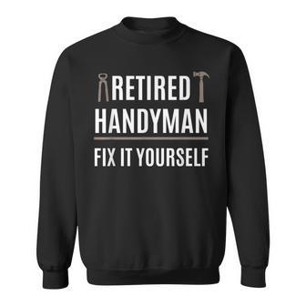 Retired Handyman Retirement Sweatshirt - Monsterry DE