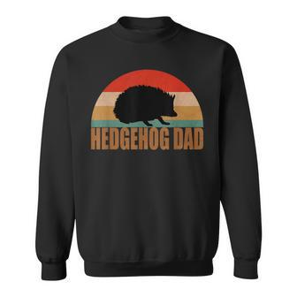 Retro Best Hedgehog Dad Vintage Father Hedgehog Lover Sweatshirt - Monsterry