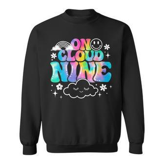 Retro On Cloud Nine Tie Dye Happy 9Th Birthday 9 Years Old Sweatshirt | Mazezy