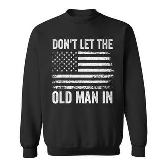 Retro Don't Let The Old Man In American Flag Women Sweatshirt | Seseable UK