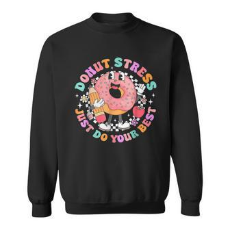 Retro Donut Stress Just Do Your Best Staar Testing Sweatshirt | Mazezy AU