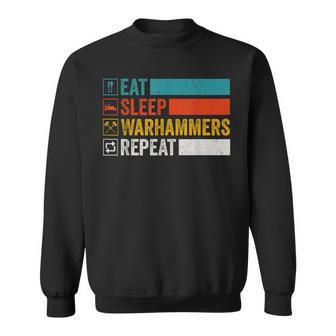 Retro Eat Sleep Warhammers Repeat Gamer Video Gaming Sweatshirt | Mazezy UK