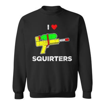 Retro I Heart Squirters I Love Squirters Sweatshirt | Mazezy CA