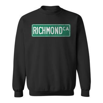 Retro Style Richmond Ca Street Sign Sweatshirt - Monsterry