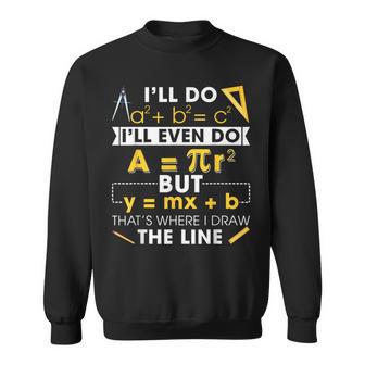 Retro That's Where I Draw The Line Mathematics Math Teachers Sweatshirt - Monsterry