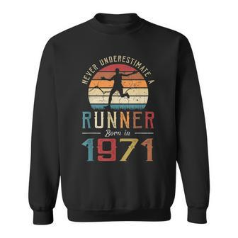 Retro Never Underestimate Runner Born In 1971 50Th Birthday Sweatshirt | Mazezy