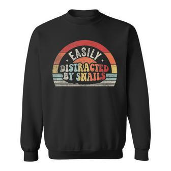 Retro Vintage Snail Lover Easily Distracted By Snails Sweatshirt - Seseable