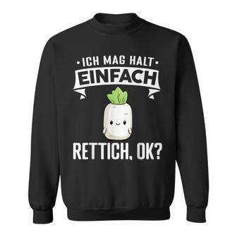 Rettich Ich Mag Halt Einfach Rettich Sweatshirt - Seseable