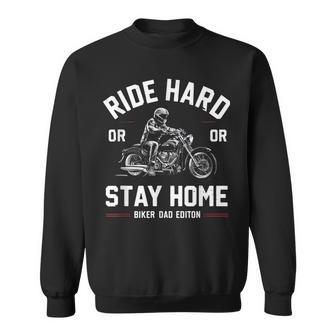 Ride Hard Motorcycle Father's Day Special Edition Biker Dad Sweatshirt - Thegiftio UK
