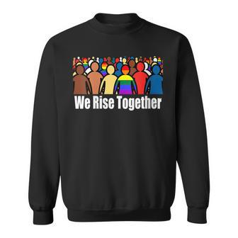 We Rise Together Against Racism For Equality Social Justice Sweatshirt - Monsterry DE